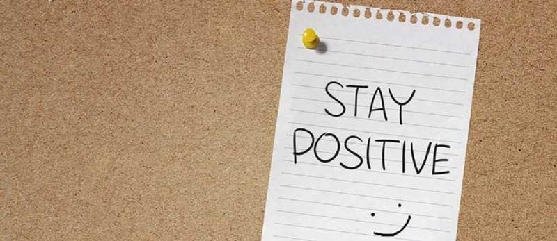 stay positive